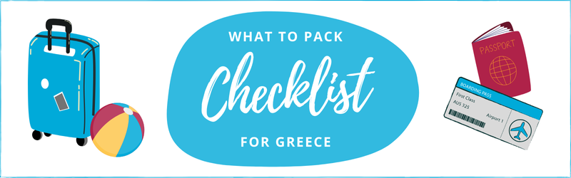 Checklist what to pack for Greece