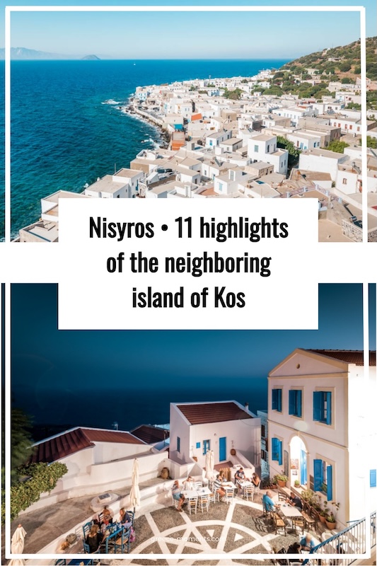 Nisyros 11 highlights of the neighboring island of Kos