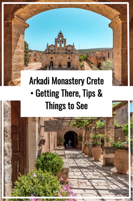 Arkadi Monastery Crete Getting There Tips Things to See