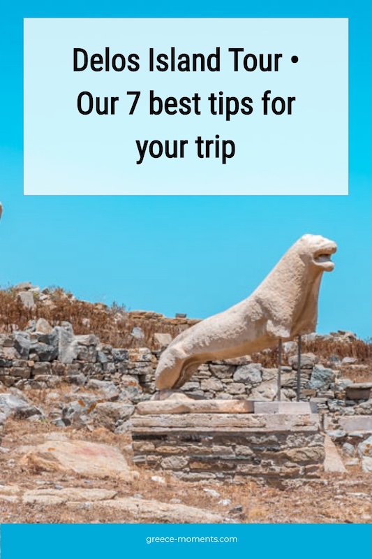 Delos Island Tour 7 best tips for your trip