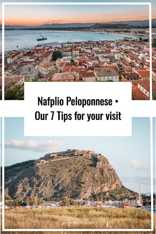 Nafplio Peloponnese 7 Tips for your visit