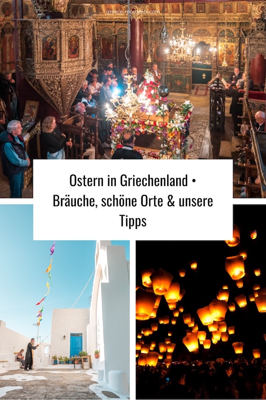 Ostern in Griechenland Bräuche schöne Orte unsere Tipps