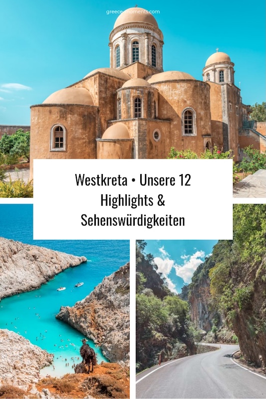 Westkreta Highlights Sehenswürdigkeiten Strände Urlaub