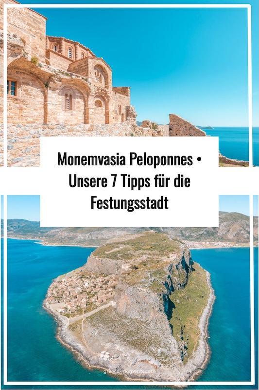 Monemvasia Peloponnes Unsere 7 Tipps für die Festungsstadt