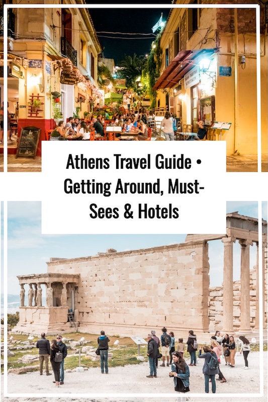 Athens Travel Guide Getting Around Must Sees Hotels